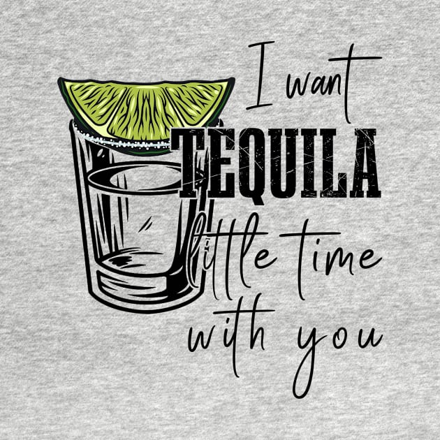 Tequila time with you by Ice Cream Monster
